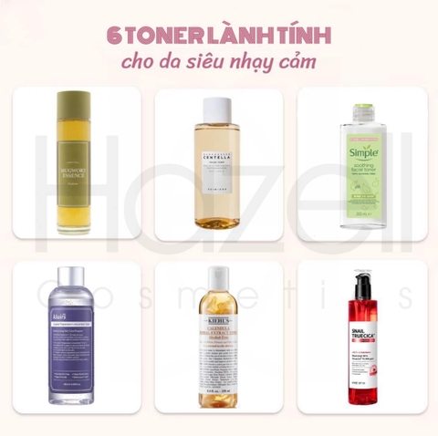 BẬT MÍ TOP 6 TONER LÀNH TÍNH CHO DA SIÊU NHẠY CẢM