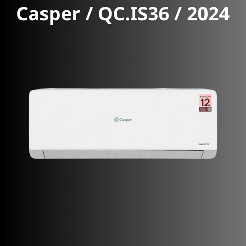 Đánh Giá Máy lạnh Casper 1.5 Hp QC-12IS36