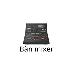 Bàn Mixer