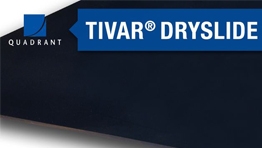 Nhựa Tivar® Dryslide