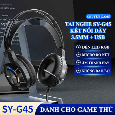 Tai nghe chơi game SY-G45 kết nối bằng dây cổng 3.5mm + USB có đèn led RGB tự động đổi màu cực đẹp dành cho game thủ
