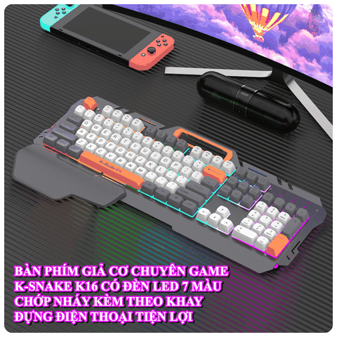 Bàn phím giả cơ chuyên game K-SNAKE K16 đèn led 7 màu chớp nháy kèm khay đựng điện thoại