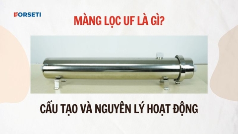 Màng lọc UF là gì? Cấu tạo và nguyên lý hoạt động