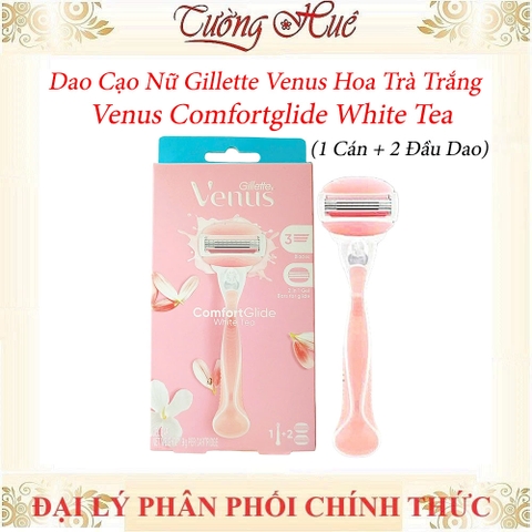 Dao Cạo Nữ Gillette Venus Hoa Trà Trắng Venus Comfortglide White Tea (1 Cán + 2 Đầu Dao)