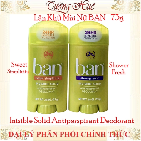 Lăn Khử Mùi Nữ BAN Inisible Solid Antiperspirant Deodorant - 73g (Có Lựa Chọn)