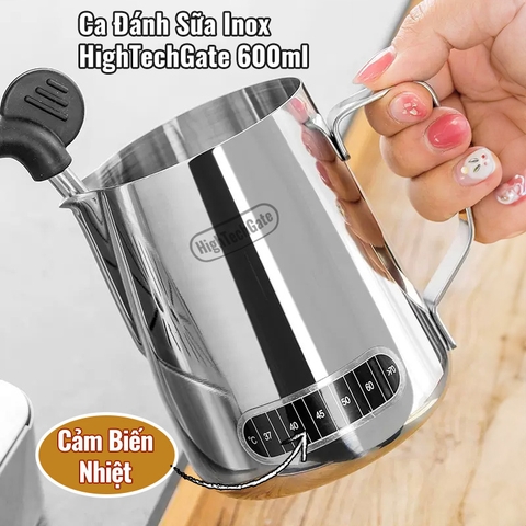 Ca đánh sữa inox HighTechGate 600ml MP60, tạo bọt sữa có cảm biến nhiệt độ, pha chế cà phê, cappuccino, lattee tiện lợi