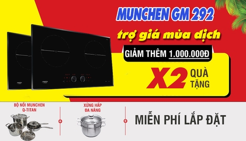 Bếp từ Munchen GM 292 giảm giá sập sàn mùa dịch, hãy sắm nhanh một chiếc