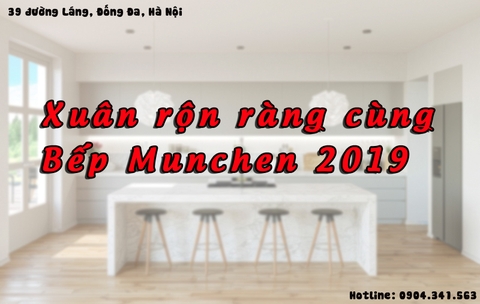 Xuân rộn ràng cùng Bếp Munchen 2019