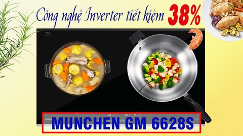 Bếp từ Munchen GM6628S ra mắt với công nghệ inverter 38%