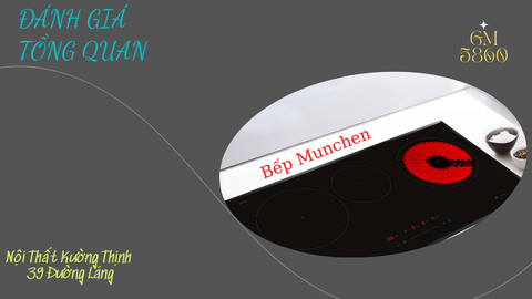 Đánh giá tổng quan về dòng bếp điện từ Munchen GM 5860