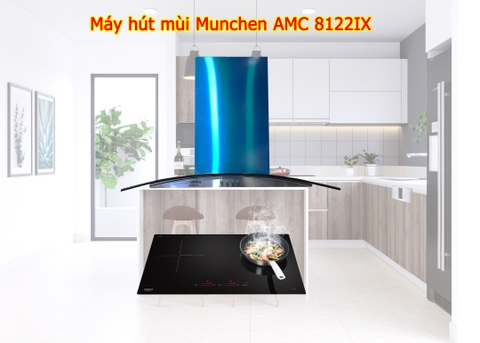 Máy hút mùi Munchen AMC 8122IX có đáng bỏ tiền mua?