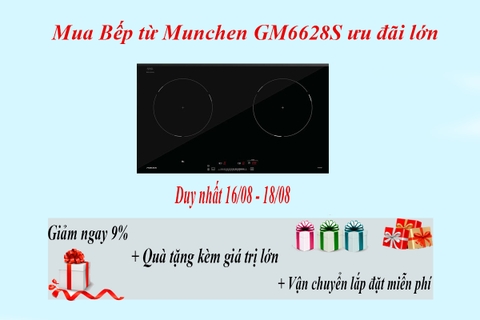 Mua bếp từ Munchen GM6628S vào dịp cuối tuần giảm và ưu đãi lớn