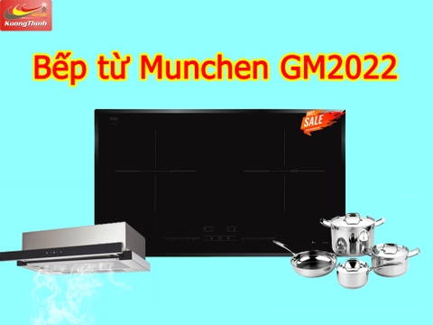 Sắm bếp xịn với giá siêu rẻ, săn ngay bếp từ Munchen GM2022 cao cấp