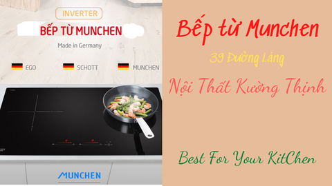 Top những chiếc bếp từ Munchen tốt nhất ở thời điểm hiện tại