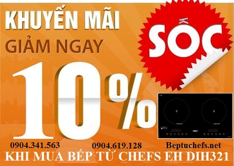 Khuyến mãi có 1-0-2 khi mua bếp từ Chefs EH DIH321 trong tháng 9