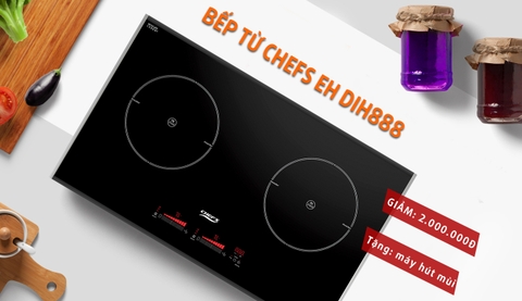 Top 3 model bếp từ Chefs giảm giá sâu đáng mua nhất dịp cuối năm