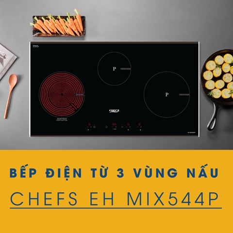 Có nên mua bếp điện từ 3 vùng nấu Chefs EH MIX544P không?