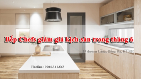 Rò rỉ thông tin: Bếp từ Chefs EH DIH321 giảm giá kịch sàn trong tháng 6