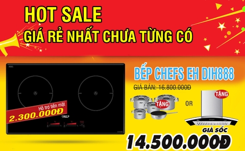 Hỗ trợ ngay tiền mặt 2.3 triệu khi mua bếp Chefs EH DIH888