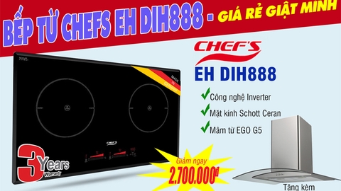 Mua bếp Chefs DIH888 giảm ngay 2,7 triệu đồng và tặng máy hút mút