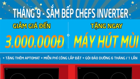 Tháng 9 này, mua ngay bếp từ Chefs EH DIH888P giảm đến 3 triệu