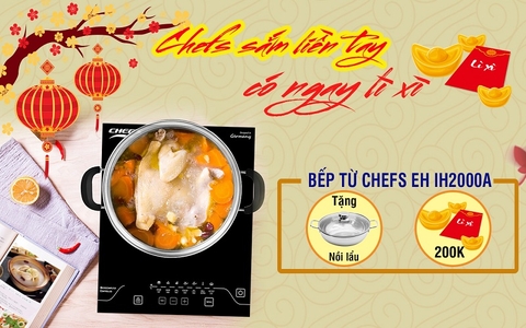 HOT: Mua bếp từ Chefs với giá chưa tới 1 triệu đồng ngay trong dịp tết này