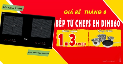 Bếp từ Chefs EH DIH860 giá rẻ chưa từng thấy chỉ từ 10 triệu, linh kiện EGO, lắp ráp Tây Ban Nha