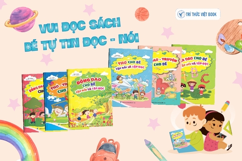 THƠ TRUYỆN CHO BÉ - CÙNG CON VUI HỌC CHỮ