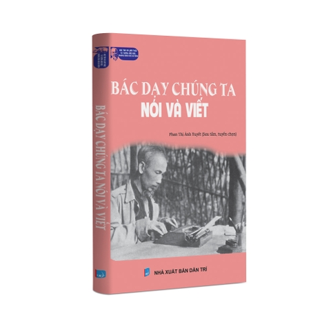 Bác dạy chúng ta nói và viết