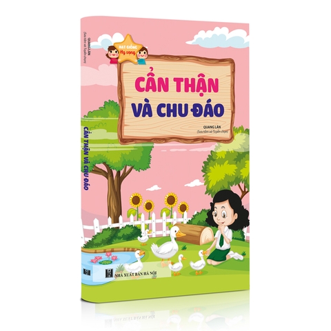 Sách thiếu nhi - Hạt giống hy vọng - Cẩn thận và chu đáo