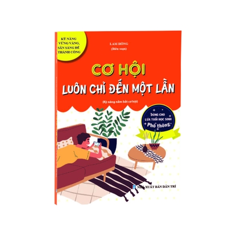 Sách kỹ năng - Cơ hội luôn chỉ đến một lần