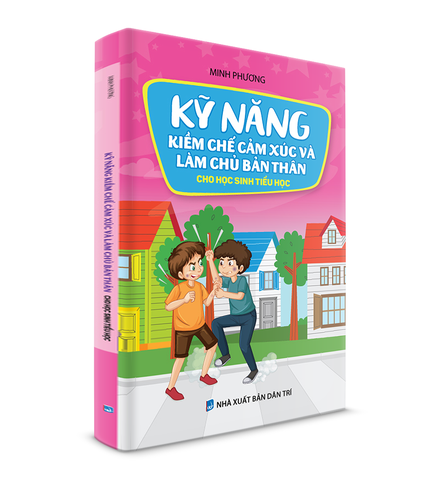 Kỹ năng kiềm chế cảm xúc và làm chủ bản thân cho học sinh tiểu học