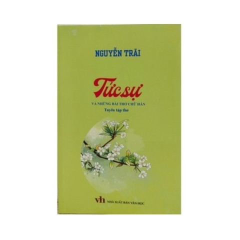 Sách văn học - Tức sự và những bài thơ chữ Hán (Tuyển tập thơ)