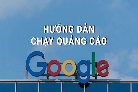 HƯỚNG DẪN TẠO QUẢNG CÁO GOOGLE ADS