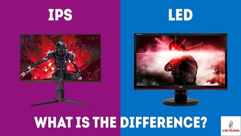 So sánh màn hình IPS và LED chi tiết