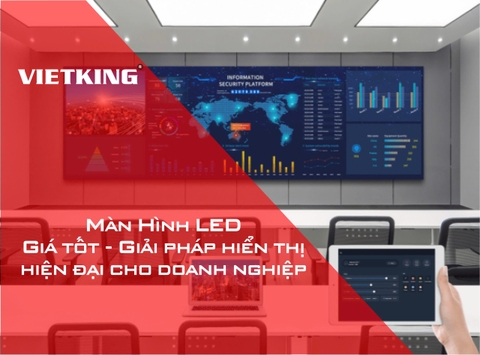 Màn Hình LED Giá Tốt – Giải Pháp Hiển Thị Hiện Đại Cho Doanh Nghiệp