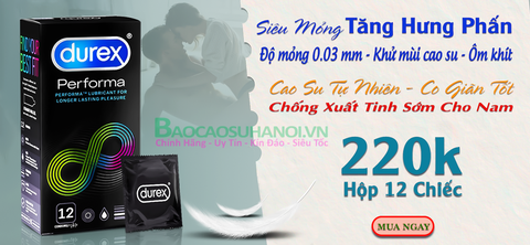 Bao Cao Su Durex performa chống xuất tinh sớm