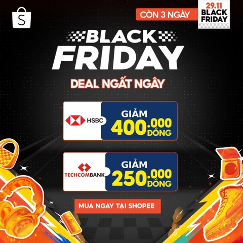 BLACK FRIDAY DEAL NGẤT NGÂY TỪ ĐỐI TÁC NGÂN HÀNG