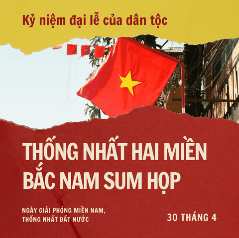 30/4 – THỐNG NHẤT NON SÔNG TOÀN VẸN LÃNH THỔ