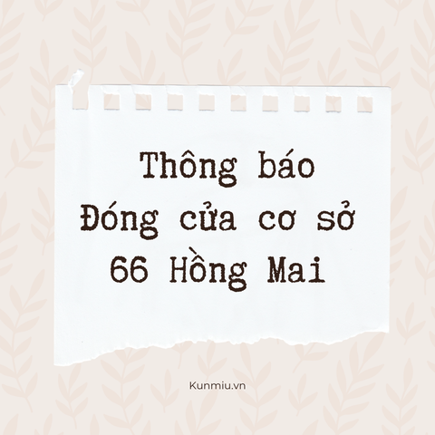 Thông báo đóng cửa cơ sở Hồng Mai