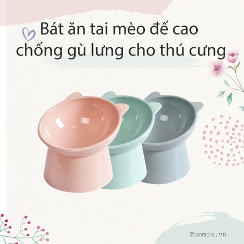 Bát ăn tai mèo đế cao chống gù lưng cho thú cưng