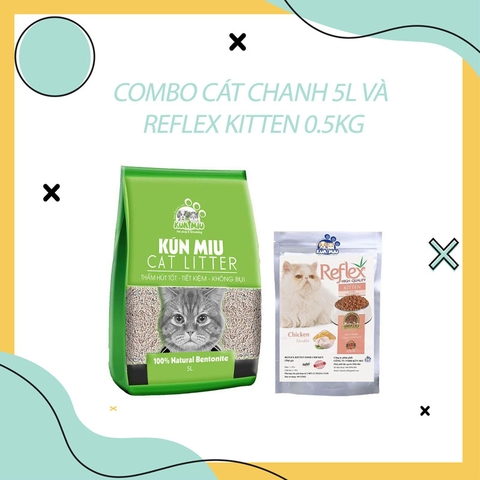 Combo cát Kún Miu hương chanh 5L và thức ăn Reflex Kitten