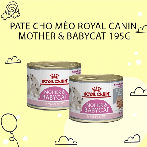 Pate cho mèo Royal Canin Mother & Babycat 195g