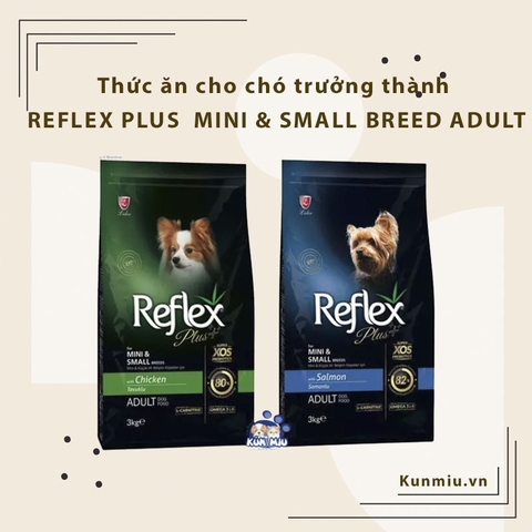 Thức ăn cho chó trưởng thành REFLEX PLUS MINI & SMALL BREED ADULT