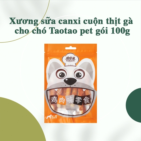Xương sữa canxi cuộn thịt gà cho chó Taotao pet gói 100g
