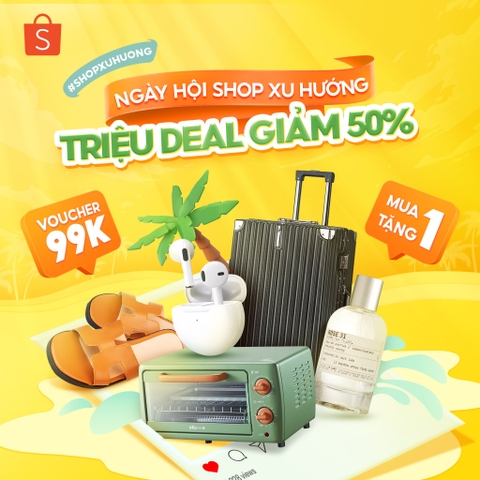 NGÀY HỘI SHOP XU HƯỚNG SHOPEE