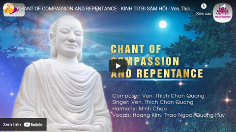 Chant Of Compassion And Repentance - Ven Thich Chan Quang