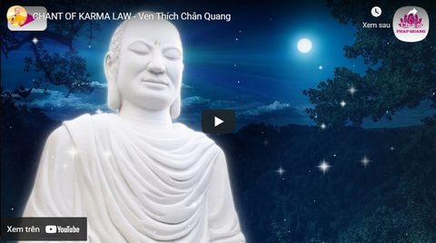 Chant of Karma Law - Ven Thich Chan Quang