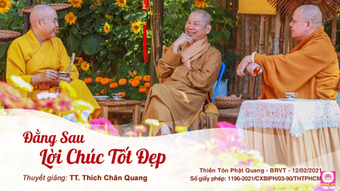 Đằng Sau Lời Chúc Tốt Đẹp - TT. Thích Chân Quang