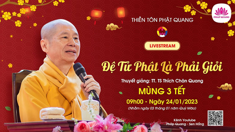 ĐỆ TỬ PHẬT LÀ PHẢI GIỎI- TS. Luật học TT. Thích Chân Quang